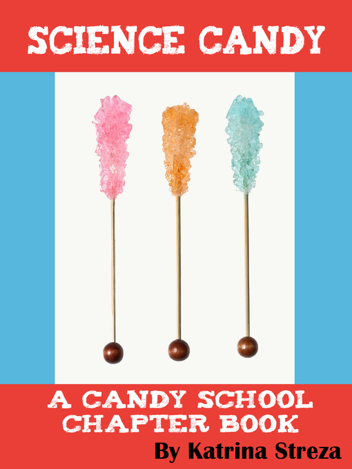 Title details for Science Candy by Katrina Streza - Available